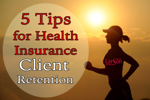 Health insurance client retention